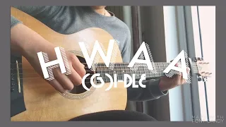 (FREE TABS) (G)I-DLE) ((여자)아이들) HWAA - Fingerstyle Guitar Cover