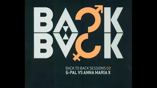 G.Pal vs Anna Maria X - ‎Back 2 Back Sessions Mix Vol 2