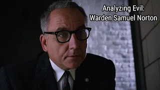 Analyzing Evil: Warden Samuel Norton From The Shawshank Redemption