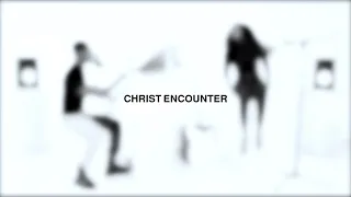 Christ Encounter - Your Love (Official Video)