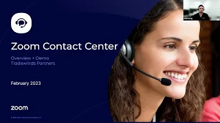 Zoom Contact Center Demo with Tradewinds, Feb 2023