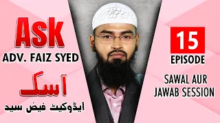 Ask Adv. Faiz Syed - Sawal Aur Jawab Session | Episode 15