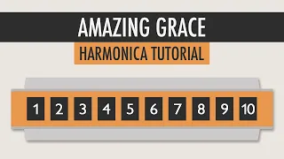 How to play Amazing Grace on the Harmonica - Easy Tutorial