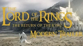 The Lord of the Rings: The Return of the King  - Modern trailer
