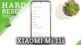 Factory Reset XIAOMI Mi 11i - Hard Reset / Wipe All Personal Data & Restore Default Settings