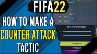 Tips to Make a Successful Counter-Attack Tactic in FIFA 22 | Custom Tactics Tutorial