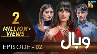 Wabaal - Episode 02 [𝐂𝐂] - ( Sarah Khan - Talha Chahour ) - 10th September 2022 - HUM TV Drama