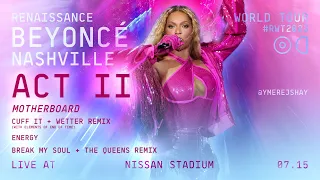 RENAISSANCE World Tour — Act II: MOTHERBOARD | Beyoncé | Nashville — Live (Beyhive A View FRONT ROW)