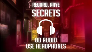 Regard & RAYE - Secrets (8D AUDIO) 🎧