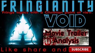 The void movie trailer analysis