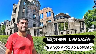 HIROSHIMA E NAGASAKI - Visitamos o local da bomba atômica