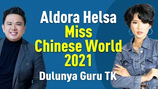 Rahasia Sukses Aldora | Runner-Up 2 Miss Chinese World 2021