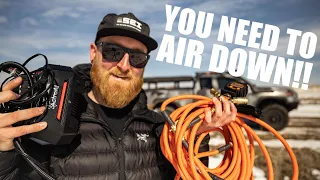 5 REASONS YOU NEED TO AIR DOWN! | Best tools for the job...