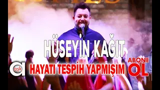 Hüseyin Kağıt - hayatı Tespih Yapmışım