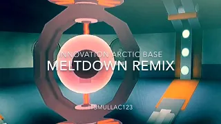 Innovation Arctic Base - Meltdown Theme (GarageBand Remix)