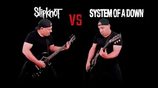 Slipknot VS System Of A Down (Guitar Riffs Battle)