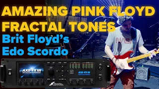 Perfect Pink Floyd Guitar Tones!  |  Axe-Fx III Tone Tour with Brit Floyd's Edo Scordo