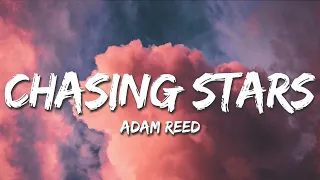 Adam Reed - Chasing Stars (Lyrics)