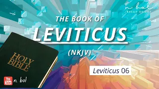 Leviticus 6 - NKJV Audio Bible with Text (BREAD OF LIFE)