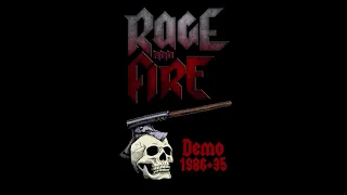 Rage And Fire - 1986 + 35 (DEMO STREAM)