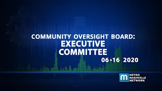 06/16/20 Community Oversight Board Executive Committee