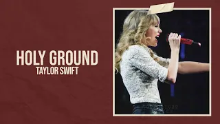 Taylor Swift - Holy Ground (Taylor's Version) (Lyric Video) HD