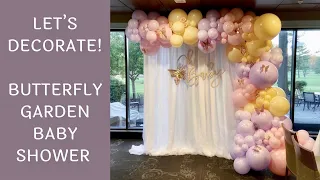 Setup With Me - Butterfly Garden Baby Shower Decorations | Time-Lapse Video