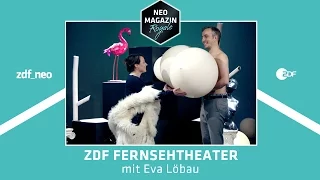 ZDF Fernsehtheater mit Eva Löbau | NEO MAGAZIN ROYALE mit Jan Böhmermann - ZDFneo