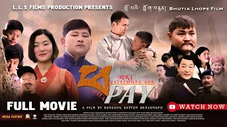 Bhutia Film | Phapay | father and Son | Full Movie Directed by: Kunzang Rapten Bhutia LLS Film 2024
