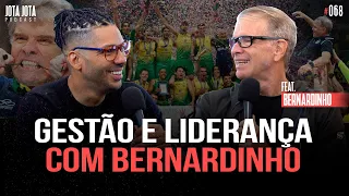 Gestão e liderança de equipes (BERNARDINHO) | JOTA JOTA PODCAST #68