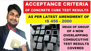 Acceptance Criteria of Concrete Cube Compressive Test results as per Latest Amendment of IS 456-2000