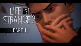 Life is Strange 2 😢 - Episode 1 (Roads) Part 1 - Prepare For Feels - Lets Play Walkthrough Gameplay