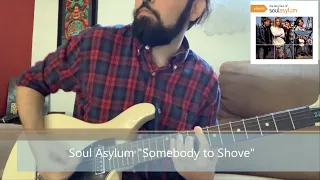 Soul Asylum - Somebody to Shove (Guitar Cover Play-Through)