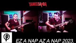 TANKCSAPDA-EZ A NAP AZ A NAP (BASS+GUITAR COVER)