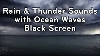 Rain & Thunder Sounds Black Screen with Ocean Waves | White Noise for Sleeping 10 Hours