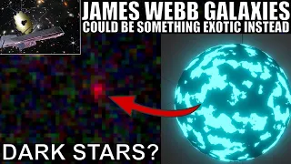 Evidence That Some JWST Galaxies May Instead Be Something Exotic: Dark Stars!