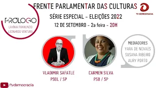 SÉRIE ESPECIAL - ELEIÇÕES 2022 - FRENTE PARLAMENTAS DAS CULTURAS
