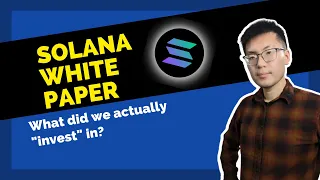 Solana Whitepaper Explained | Understanding Proof of History, Validators, Staking, and More!