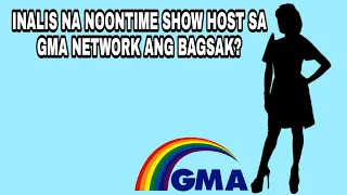 INALIS NA FEMALE CELEBRITY NG NOONTIME SHOW SA GMA NETWORK ANG BAGSAK! BUONG DETALYE DITO... ❤️💚💙