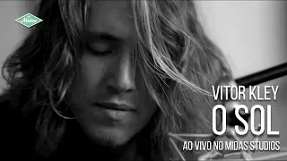 Vitor Kley - O Sol (Piano e Voz Ao Vivo no Midas Studios)