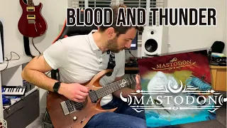 Blood And Thunder - Mastodon Guitar Cover