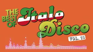 The Best of Italo Disco, Vol 11(Full Album)~ Italo Disco 2023