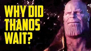 Why Did Thanos Wait So Long to Take the Infinity Stones?