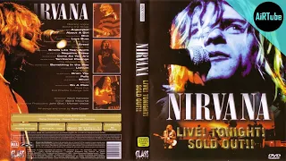 Nirvana | Live! Tonight! Sold Out!! (Full Documentary)