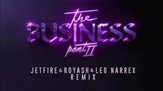 Tiesto - The Business (JETFIRE x Royash & Leo Narrex Remix)