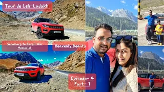 Tour de Leh-Ladakh.Sonamarg-Kargil War Memorial..Family Road Trip 4m Kolkata.Jeep..Episode-4. Part-1