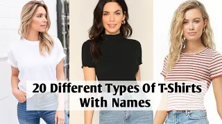 20 Different Types Of T-Shirts With Name / Types Of T Shirts With Names