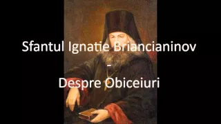 Sfantul Ignatie Briancianinov   Despre Obiceiuri