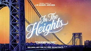 Champagne - In The Heights Motion Picture Soundtrack (Official Audio)