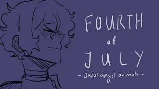 Fourth of July || DAZAI ANIMATIC